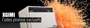 XGIMI : codes promos exclusifs
